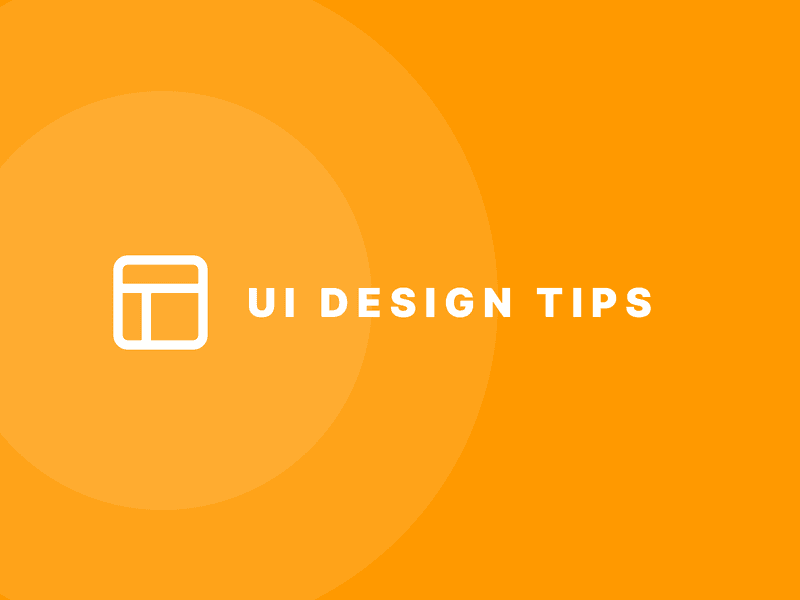 7 UI Design Tips for UI/UX Designers (in 2026)