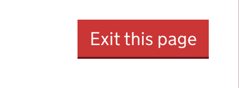 A red GOV.UK Design System button labelled Exit this page with a darker red underline